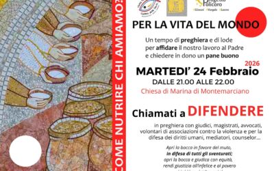Un tempo di lode, di supplica, di speranza – Martedì 24 Febbraio è dedicato a chi é CHIAMATO A DIFENDERE – ore 21,00 Chiesa di Marina