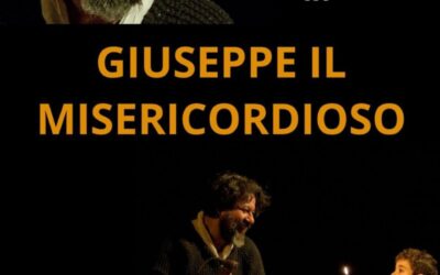 “Giuseppe il Misericordioso”, spettacolo teatrale con Pietro Sarubbi, Senigallia Teatro Portone, venerdì 13 marzo ore 21 (Ingresso gratuito)