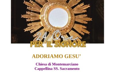 Adorazione Eucaristica notturna – Sabato 21 marzo ore 19,30 Chiesa di Montemarciano