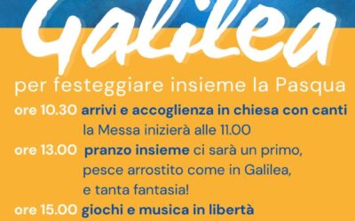 Domenica in Galilea, per festeggiare insieme la Pasqua, 12 aprile 2026 ore 10,30 a Marina