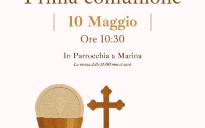 Prima Comunione – Domenica 10 maggio ore 10,30 chiesa di Marina
