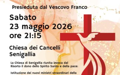 Veglia di Pentecoste – Sabato 23 maggio 2026, ore 21:15 – Senigallia, Chiesa dei Cancelli