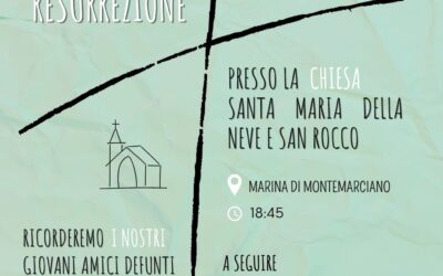 Messa Giovani di Resurrezione, venerdì 22 maggio ore 18,45 – Chiesa Santa Maria della Neve e San Rocco, Marina di Montemarciano