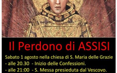 Celebrazione del Perdono di Assisi – Sabato 1 agosto 2026 dalle ore 20:30 presso la Chiesa delle Grazie a Senigallia